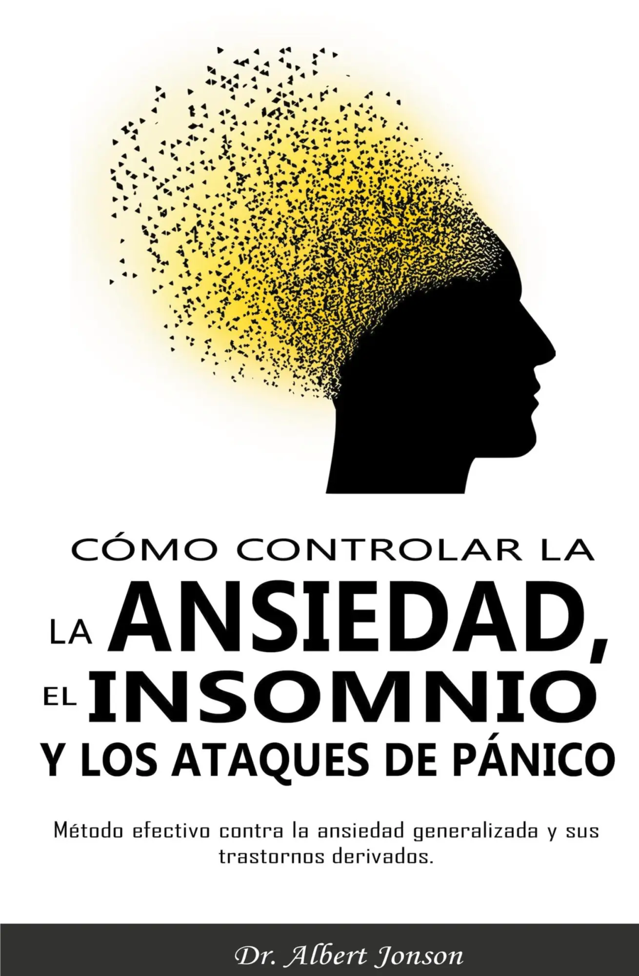 Cover: 9798215694077 | Cómo controlar la ansiedad, el insomnio y los ataques de pánico | Buch