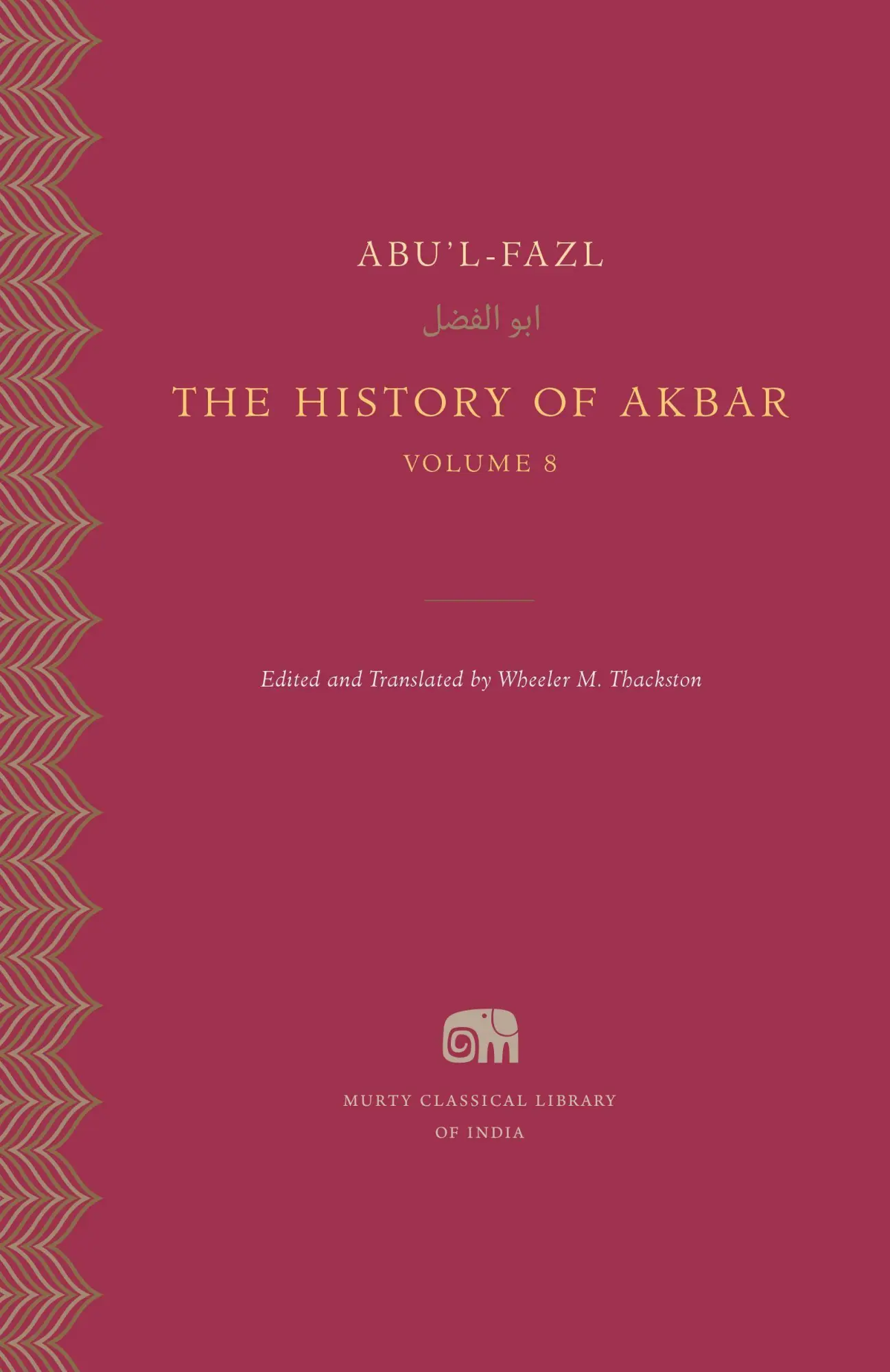 Cover: 9780674244177 | The History of Akbar | Abu'L-Fazl | Buch | Gebunden | Englisch | 2022