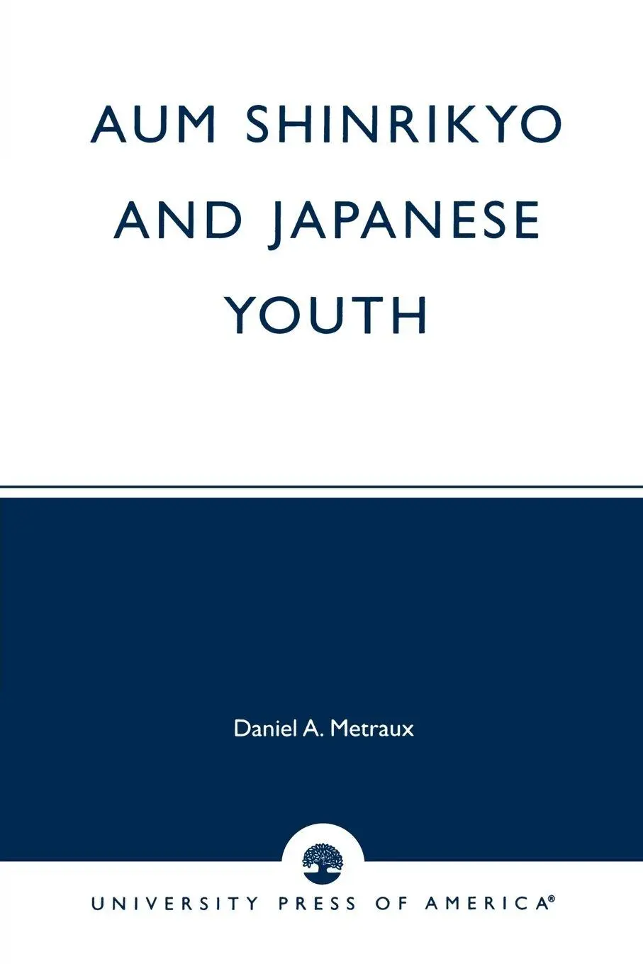 Cover: 9780761814177 | Aum Shinrikyo and Japanese Youth | Daniel A. Metraux | Taschenbuch