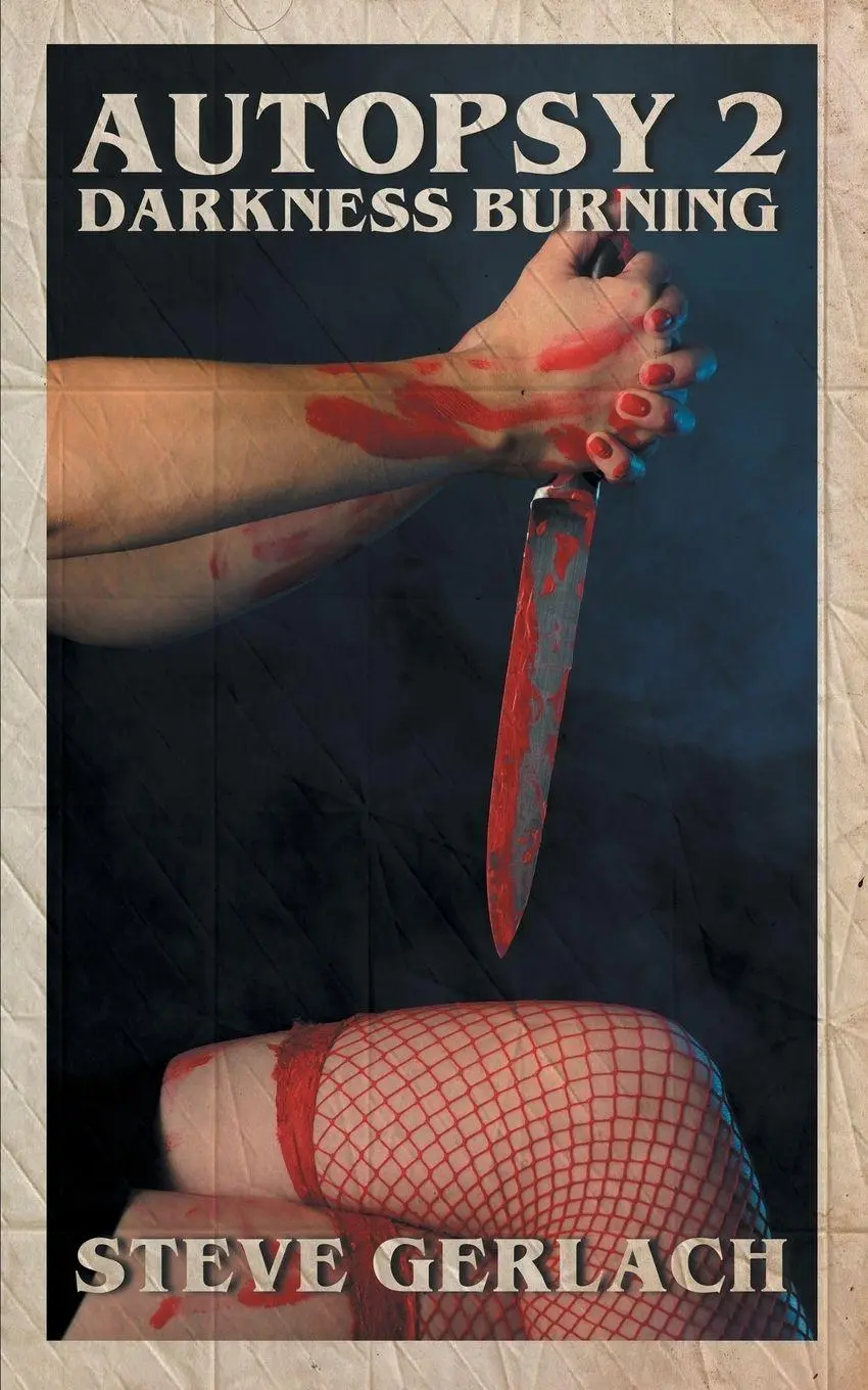 Cover: 9780957864177 | Autopsy II - Darkness Burning | Steve Gerlach | Taschenbuch | Autopsy