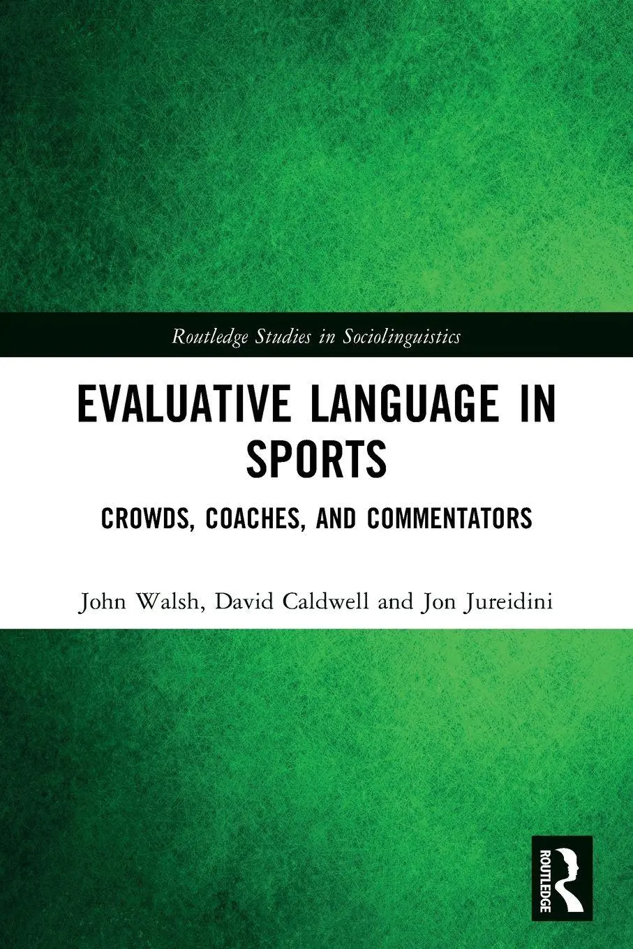 Cover: 9781032764177 | Evaluative Language in Sports | Crowds, Coaches and Commentators
