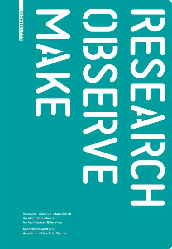 Cover: 9783035604177 | Research - Observe - Make | Michelle Howard | Taschenbuch | 256 S.