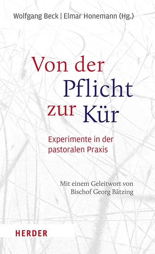 Cover: 9783451024177 | Von der Pflicht zur Kür | Experimente in der pastoralen Praxis | Buch