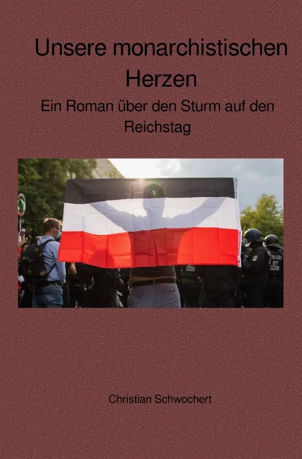 Cover: 9783754134177 | Unsere monarchistischen Herzen | Christian Schwochert | Taschenbuch