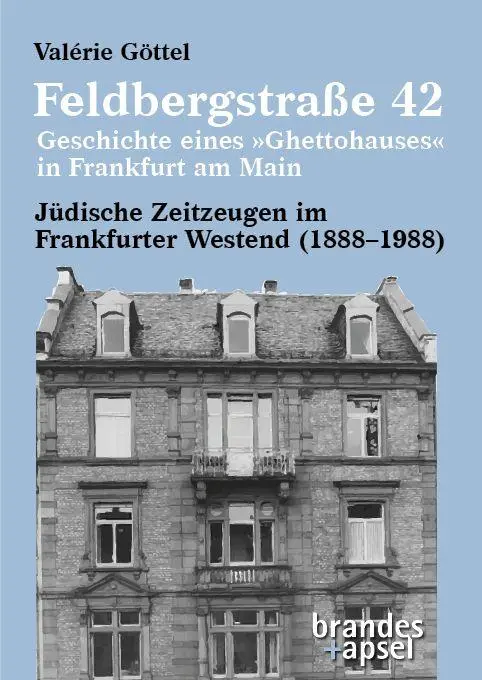 Cover: 9783955584177 | Feldbergstraße 42 - Geschichte eines 'Ghettohauses' in Frankfurt am...