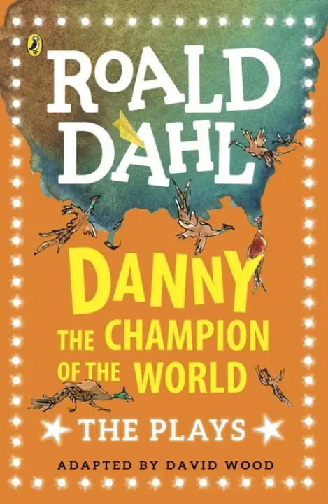 Cover: 9780141374277 | Danny the Champion of the World | The Plays | Roald Dahl | Taschenbuch