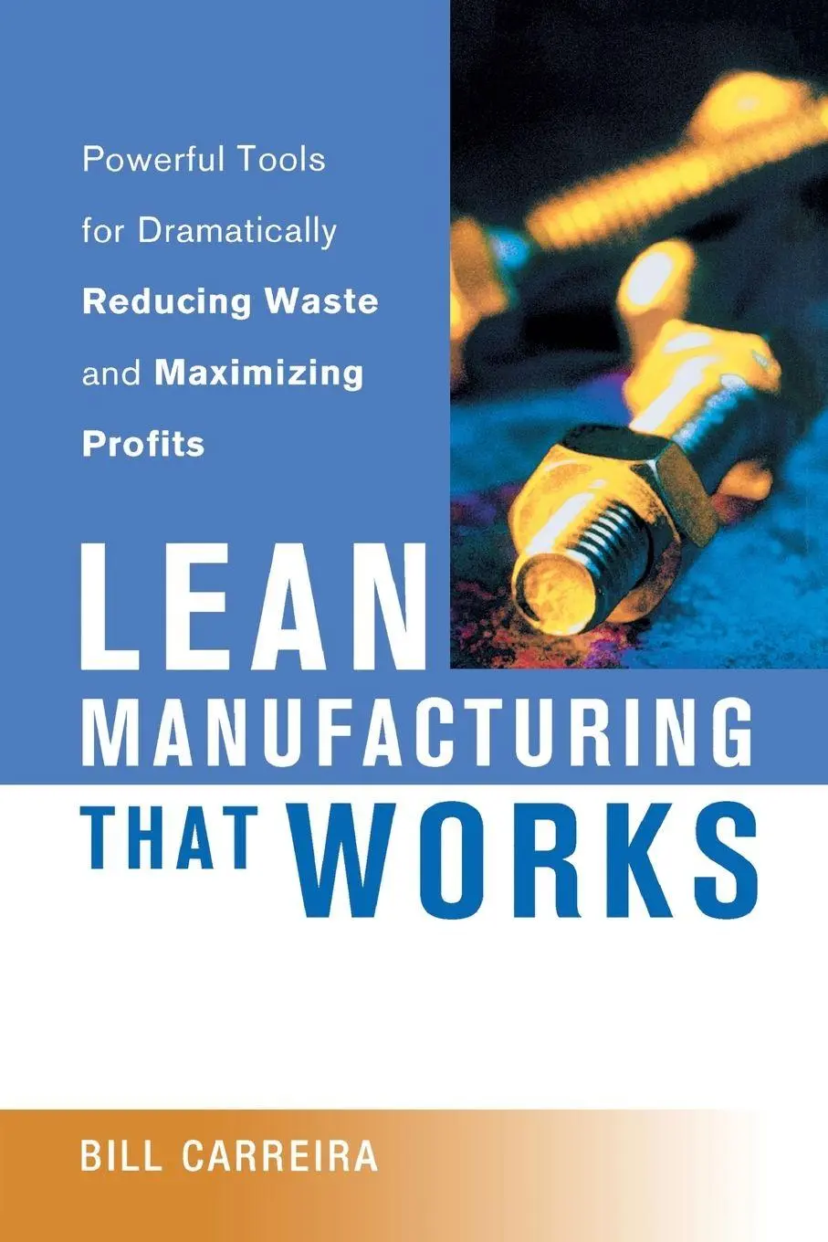 Cover: 9780814434277 | The Lean Manufacturing That Works | Bill Carreira | Taschenbuch | 2013