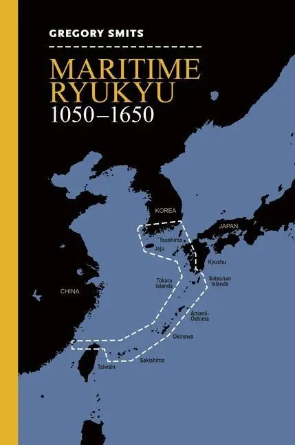 Cover: 9780824884277 | Maritime Ryukyu, 1050-1650 | Gregory Smits | Taschenbuch | Englisch