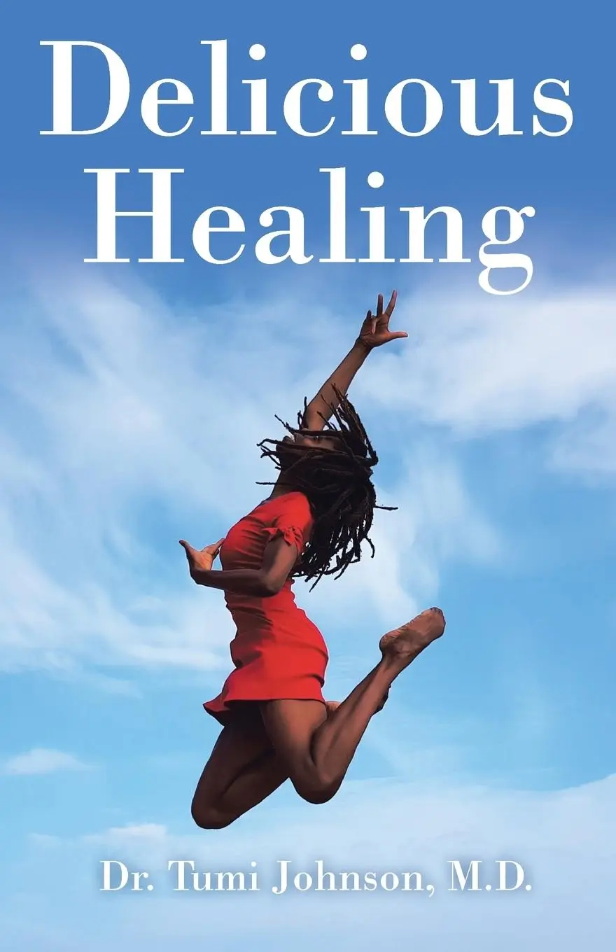 Cover: 9781504394277 | Delicious Healing | Tumi Johnson MD | Taschenbuch | Englisch | 2018