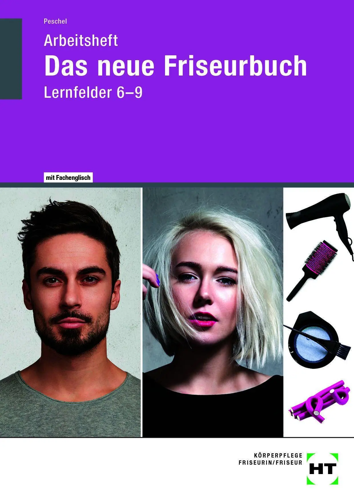 Cover: 9783758564277 | Arbeitsheft Das neue Friseurbuch Lernfelder 6 - 9 | Britta Peschel