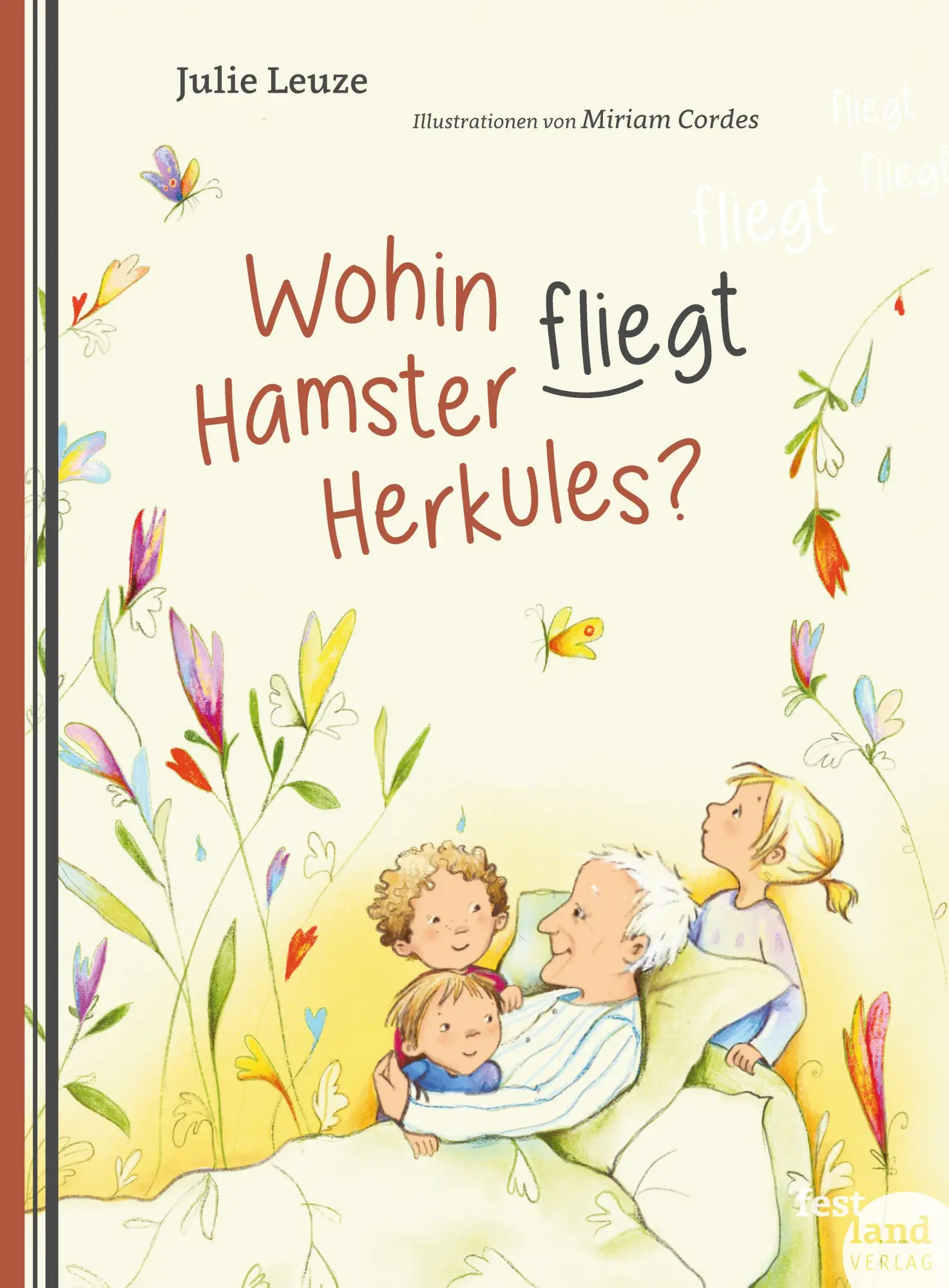 Cover: 9783903234277 | Wohin fliegt Hamster Herkules? | Julie Leuze | Buch | 72 S. | Deutsch
