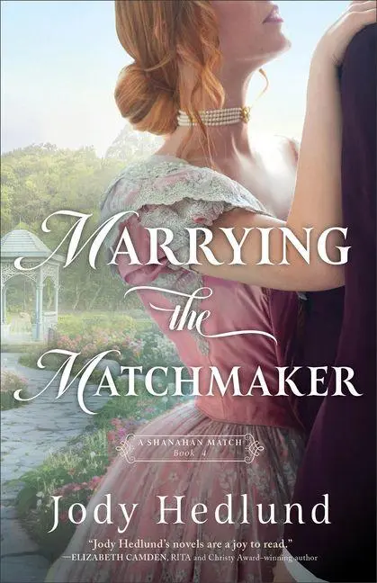 Cover: 9780764244377 | Marrying the Matchmaker | Jody Hedlund | Taschenbuch | Englisch | 2026