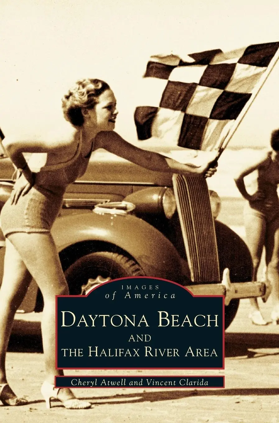 Cover: 9781531634377 | Daytona Beach and the Halifax River Area | Cheryl Atwell (u. a.)