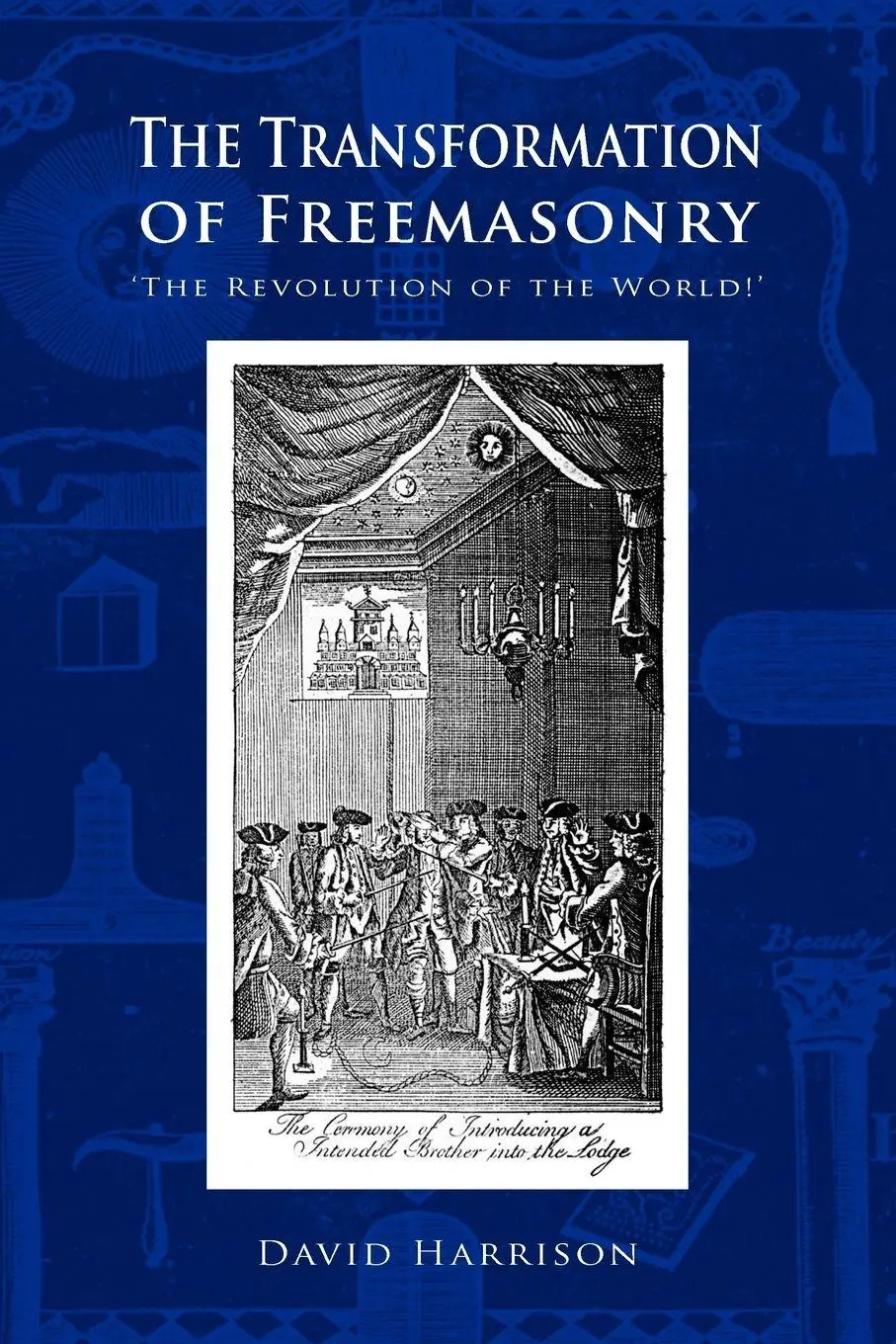 Cover: 9781845494377 | The Transformation of Freemasonry | David Harrison | Taschenbuch