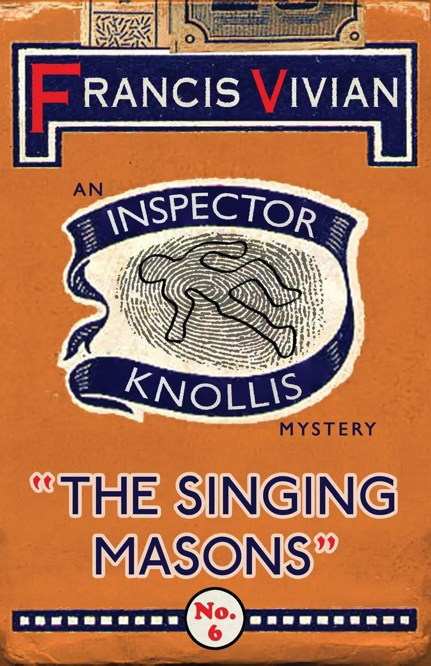 Cover: 9781912574377 | The Singing Masons | An Inspector Knollis Mystery | Francis Vivian