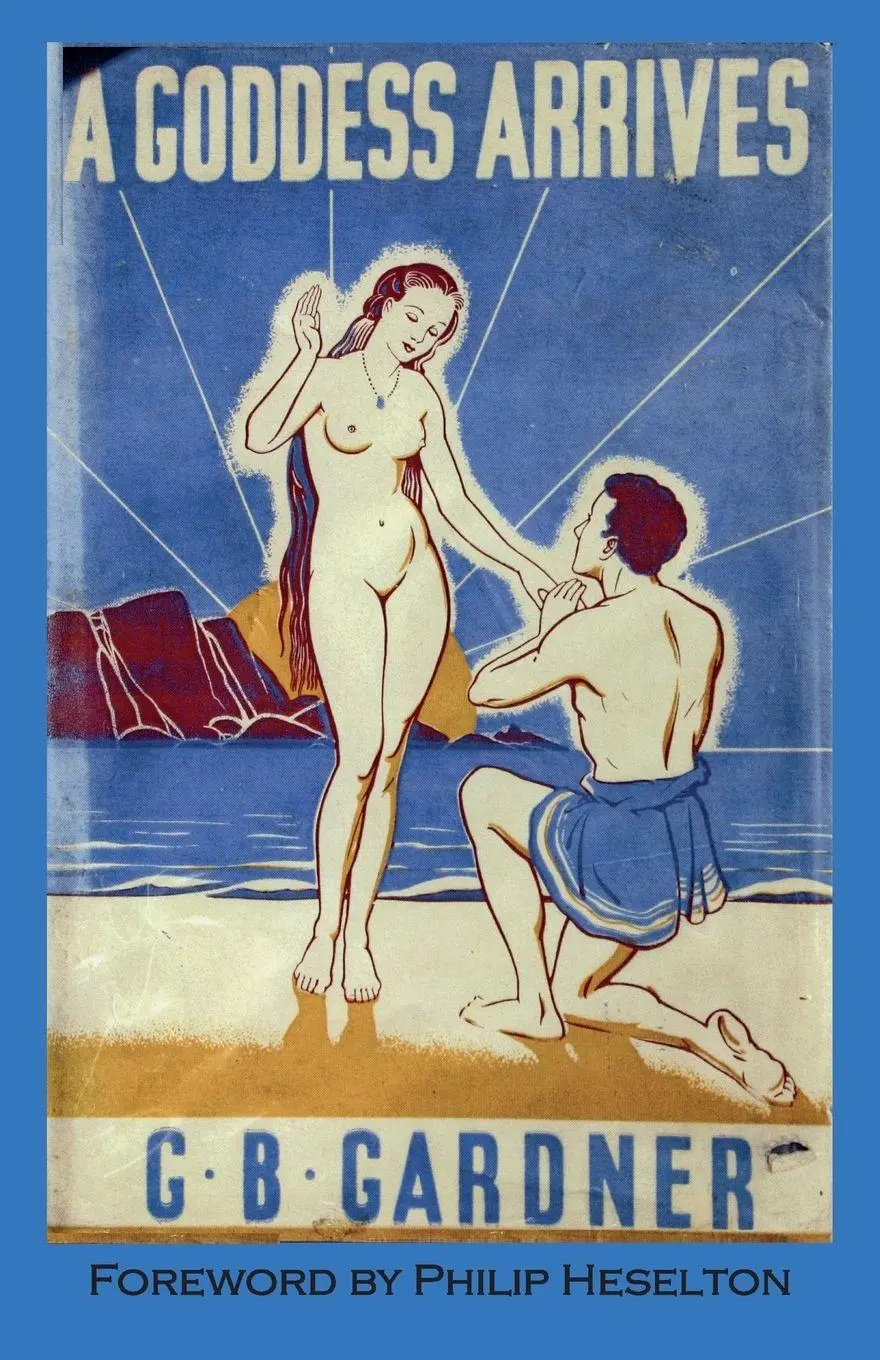 Cover: 9781928104377 | A Goddess Arrives | Gerald B. Gardner | Taschenbuch | Englisch | 2024