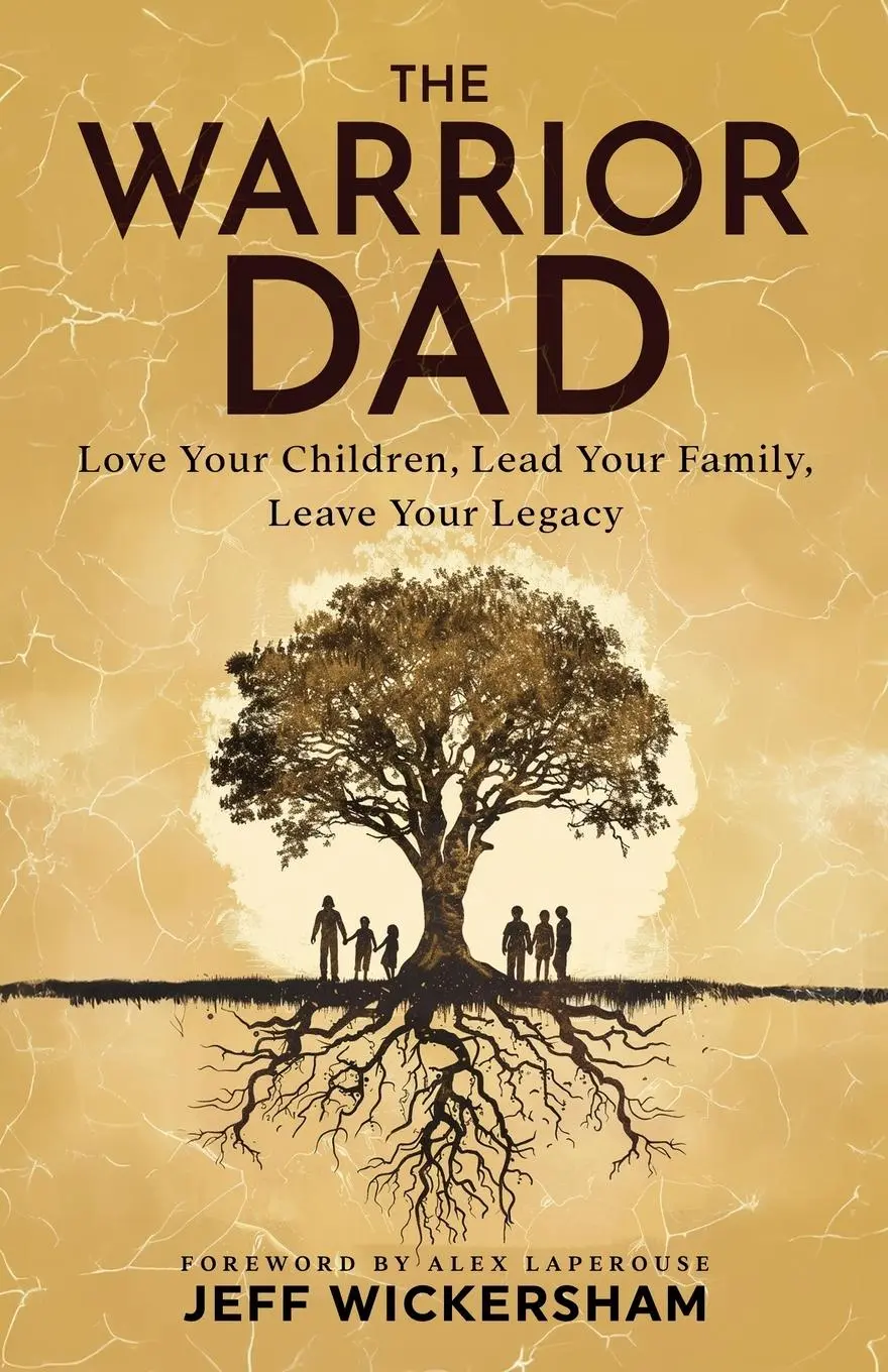 Cover: 9781940984377 | The Warrior Dad | Jeff Wickersham | Taschenbuch | Englisch | 2025