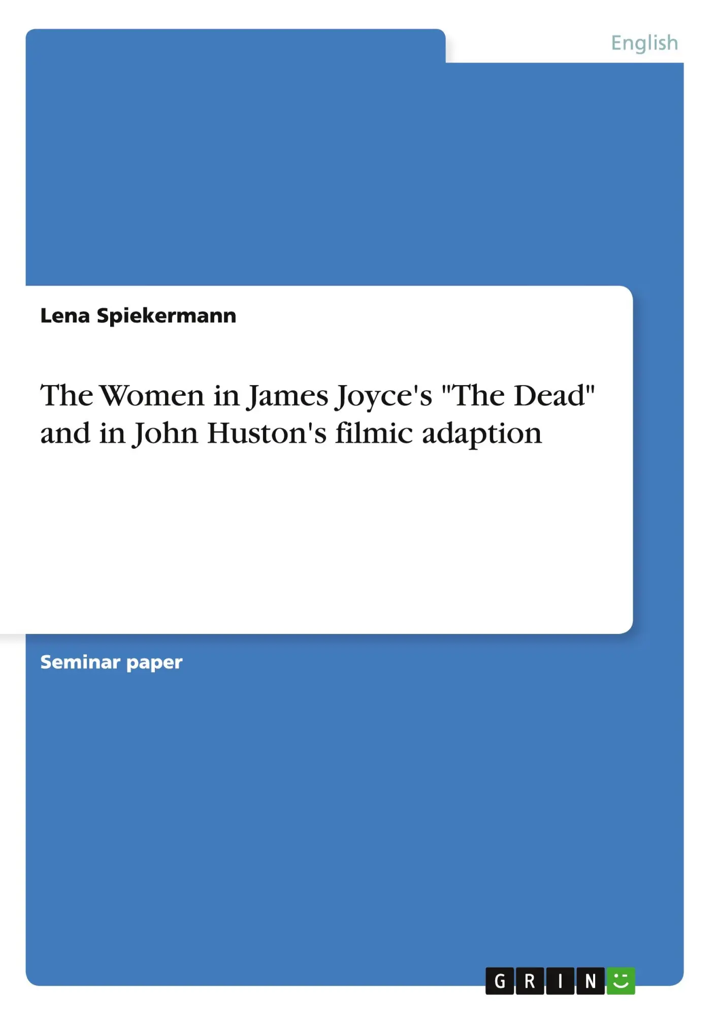 Cover: 9783656034377 | The Women in James Joyce's "The Dead" and in John Huston's filmic...