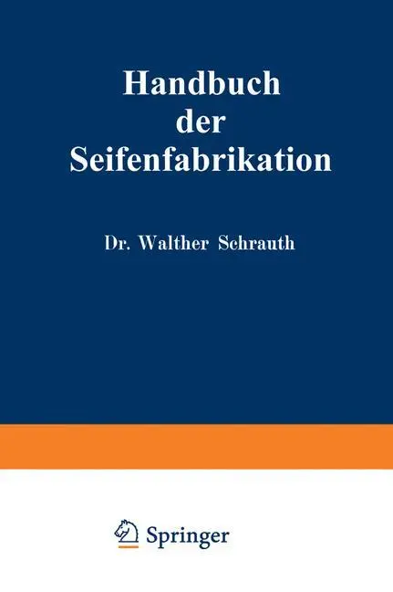 Cover: 9783662354377 | Handbuch der Seifenfabrikation | Walther Schrauth | Taschenbuch | ix