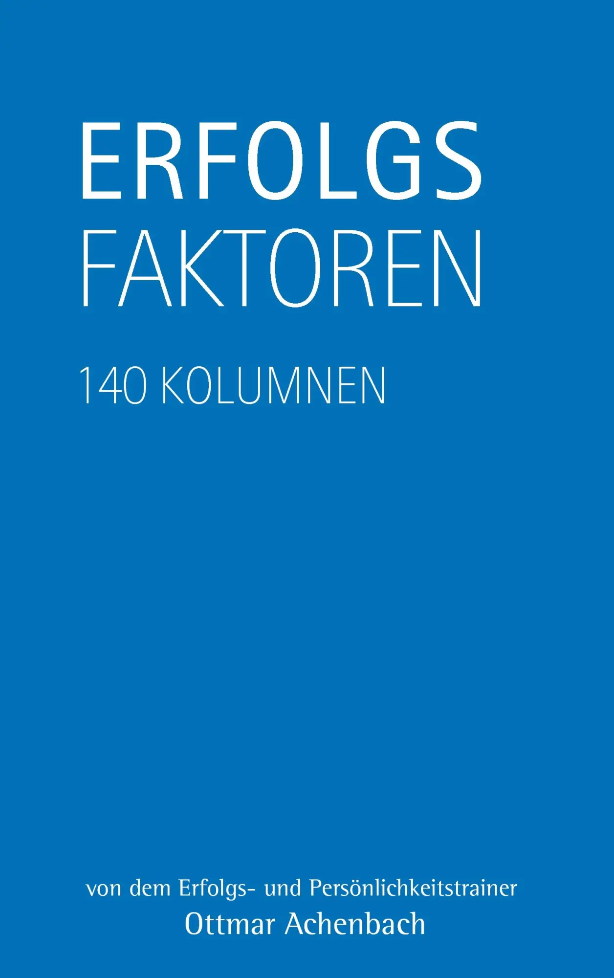 Cover: 9783732264377 | Erfolgsfaktoren | Ottmar Achenbach | Taschenbuch | 300 S. | Deutsch