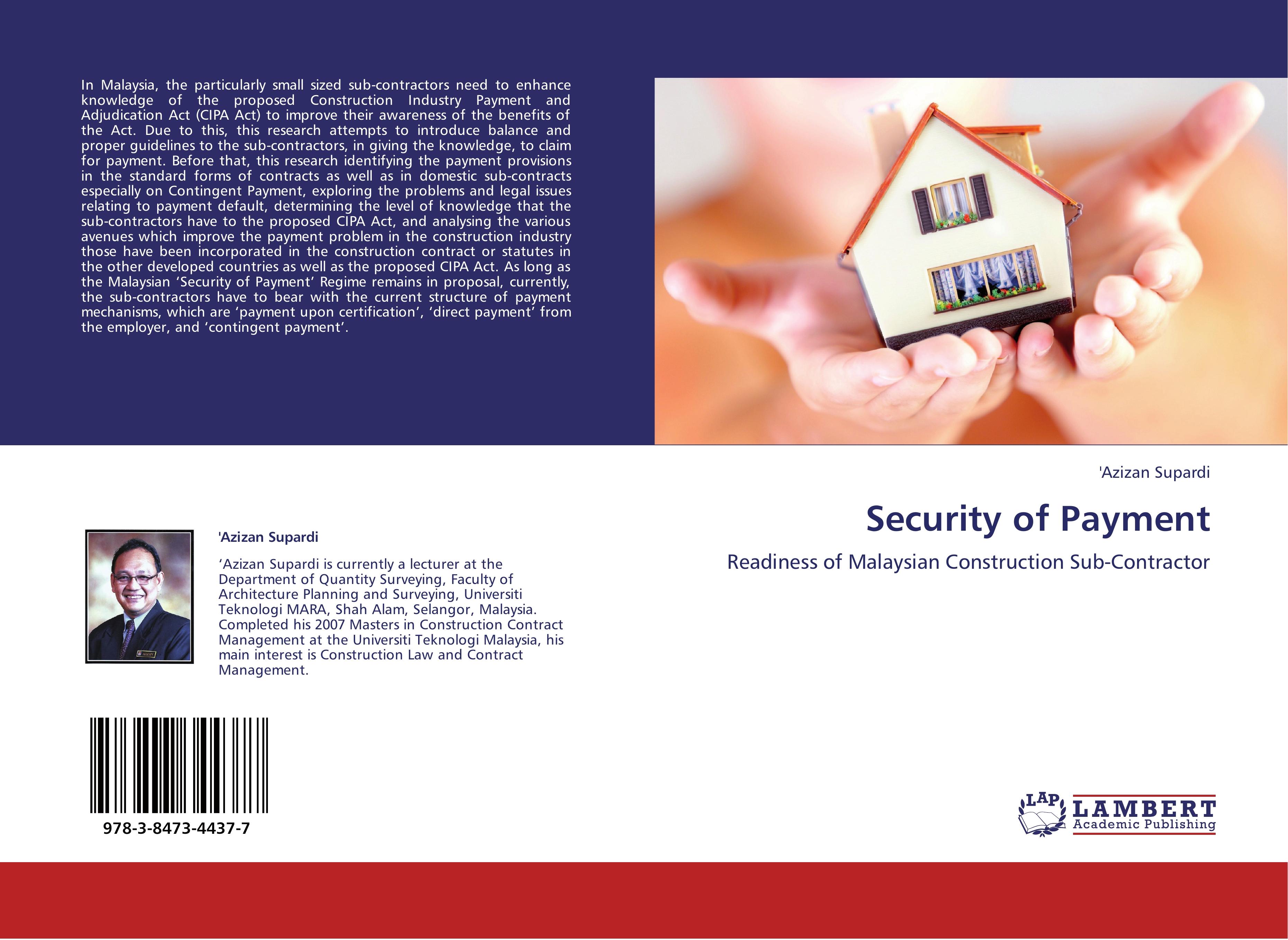 Security of Payment | Readiness of Malaysian Construction Sub-Contractor | 'Azizan Supardi | Taschenbuch | Paperback | 84 S. | Englisch | 2012 | LAP LAMBERT Academic Publishing | EAN 9783847344377 - Supardi, 'Azizan