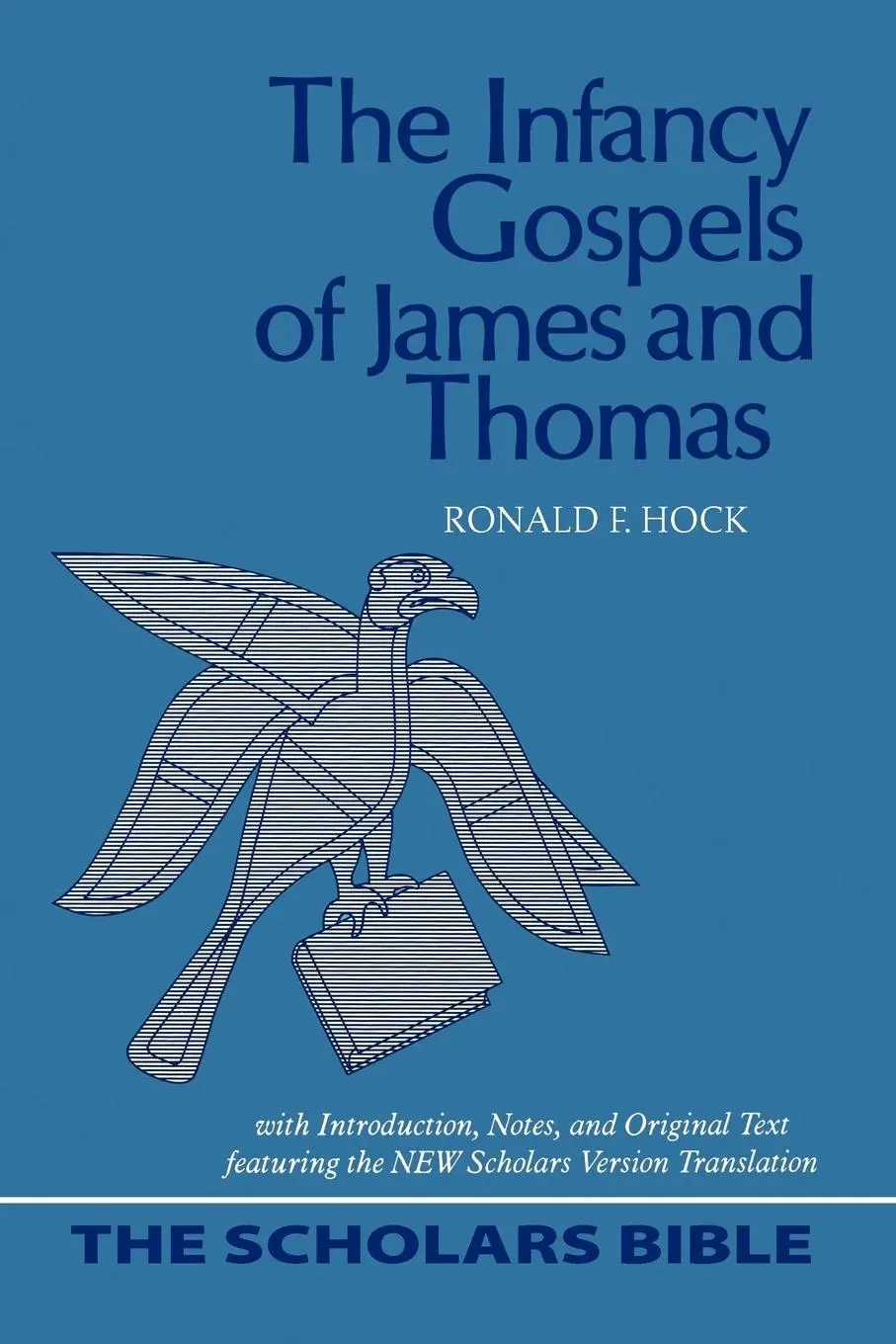 Cover: 9780944344477 | The Infancy Gospels of James and Thomas | Ronald F. Hock | Taschenbuch