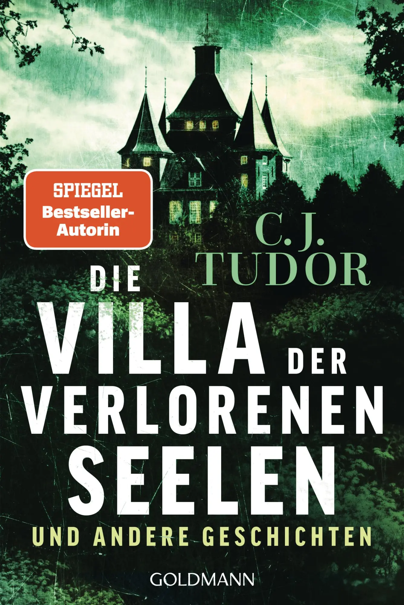 Cover: 9783442494477 | Die Villa der verlorenen Seelen und andere Geschichten | C. J. Tudor