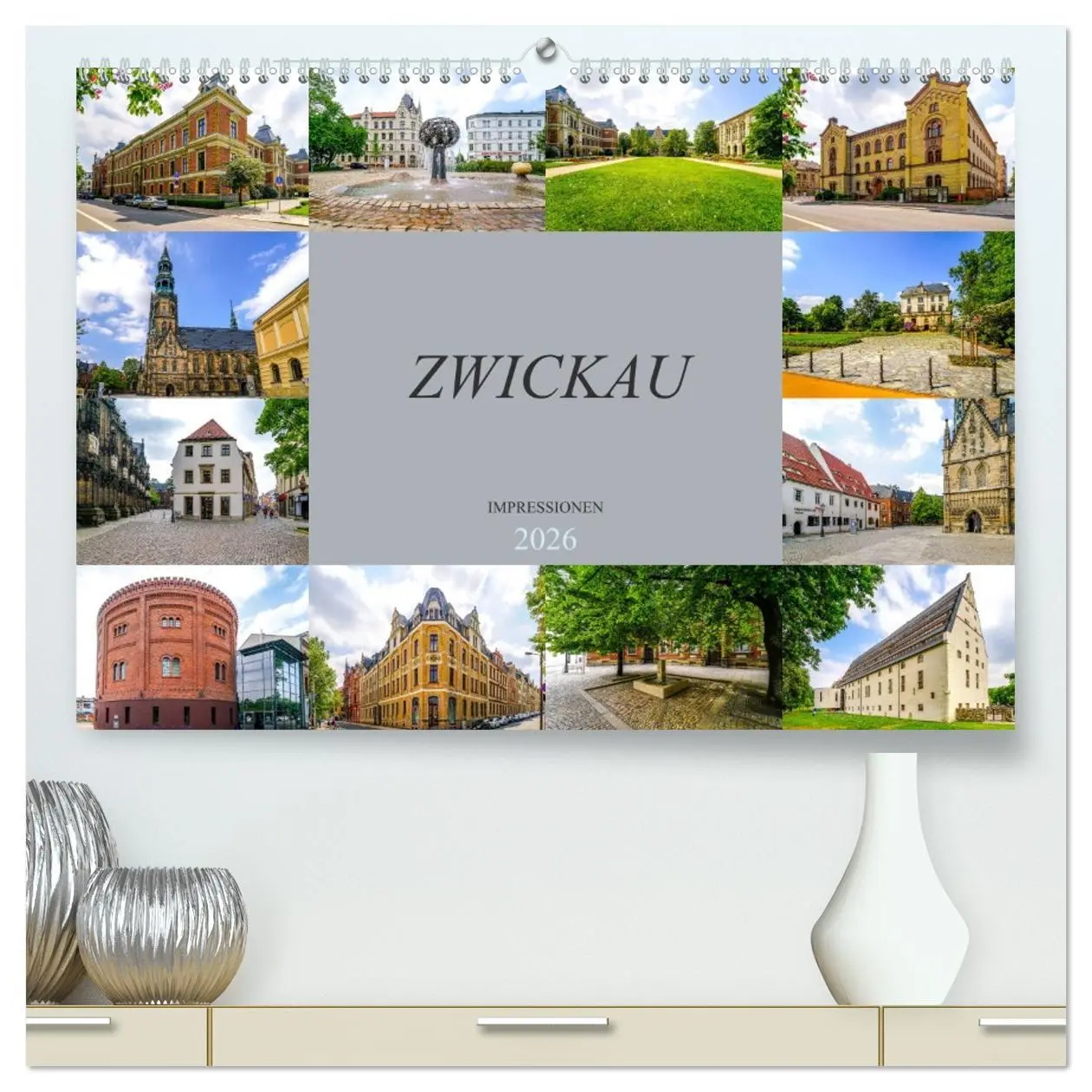 Cover: 9783457724477 | Zwickau Impressionen (hochwertiger Premium Wandkalender 2026 DIN A2...
