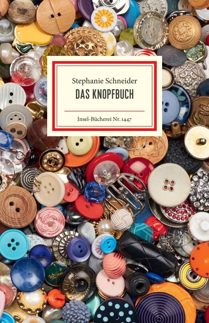 Cover: 9783458194477 | Das Knopfbuch | Stephanie Schneider | Buch | Insel-Bücherei | 134 S.
