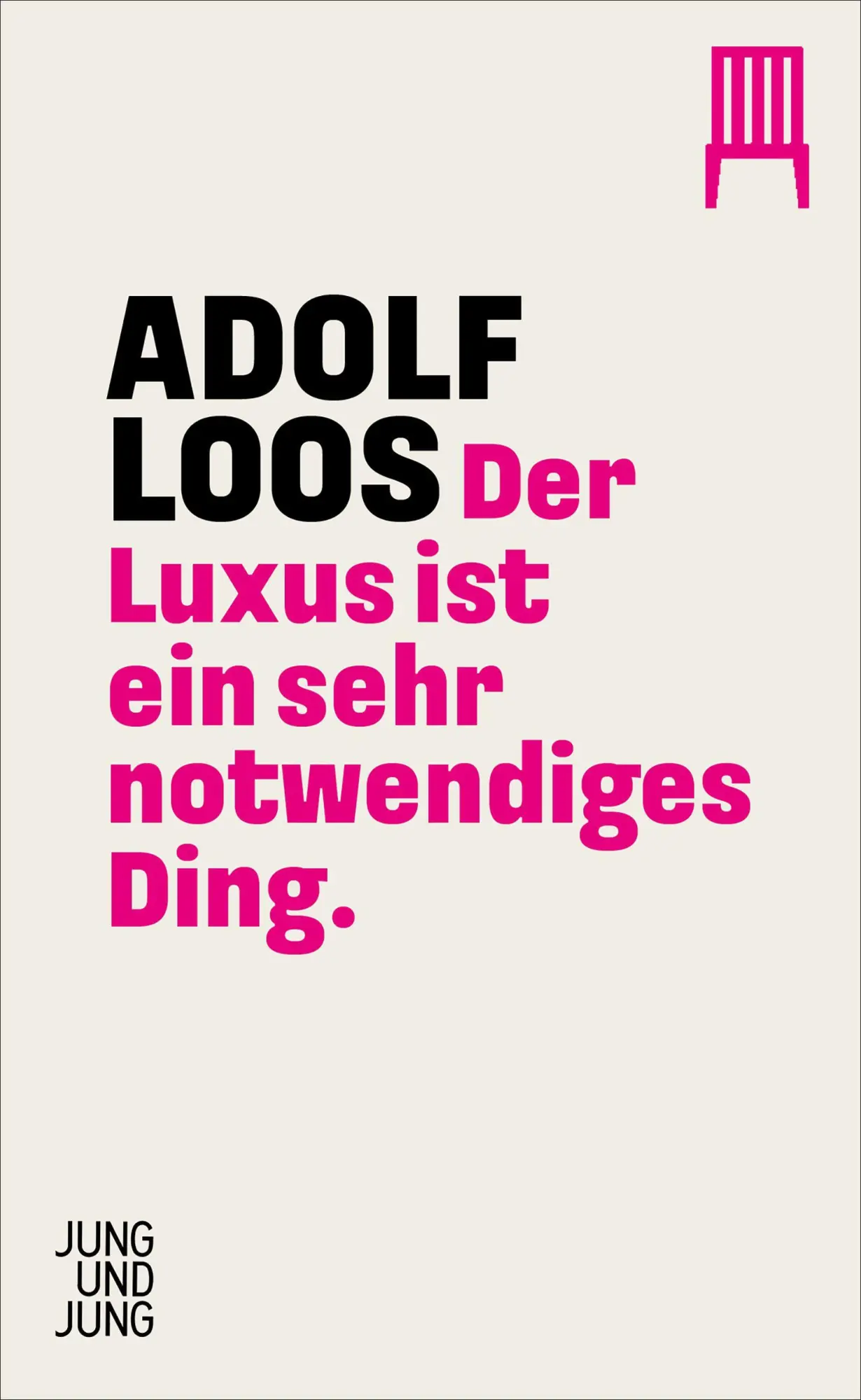 Cover: 9783990274477 | Der Luxus ist ein sehr notwendiges Ding | Adolf Loos | Taschenbuch