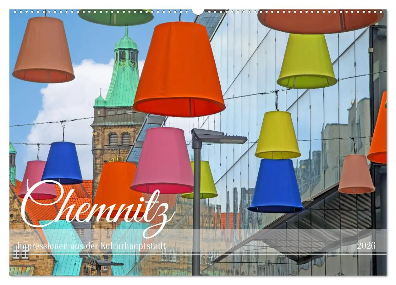 Cover: 9783457404577 | Chemnitz Impressionen aus der Kulturhauptstadt (Wandkalender 2026...