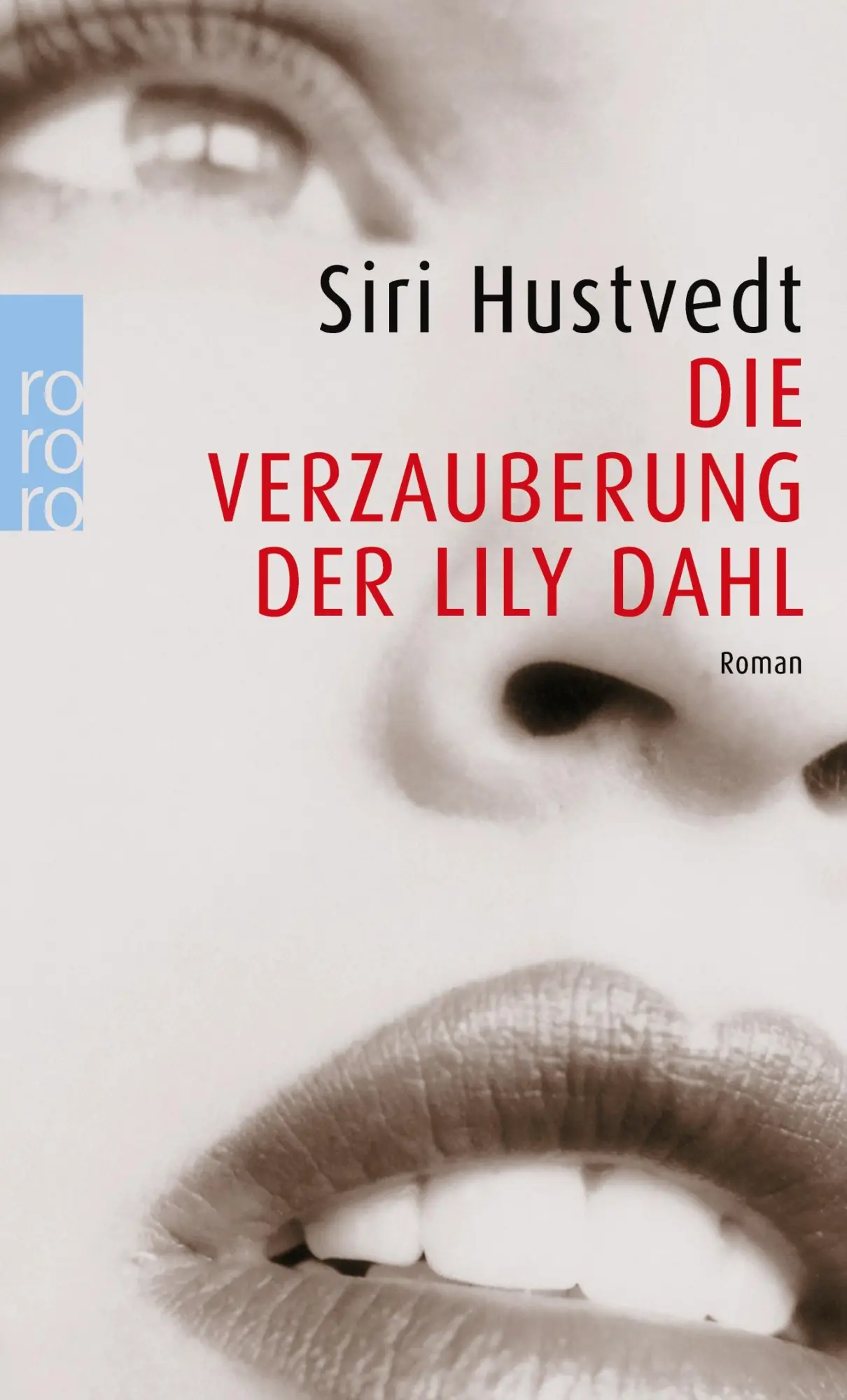 Cover: 9783499224577 | Die Verzauberung der Lily Dahl | Siri Hustvedt | Taschenbuch | 288 S.