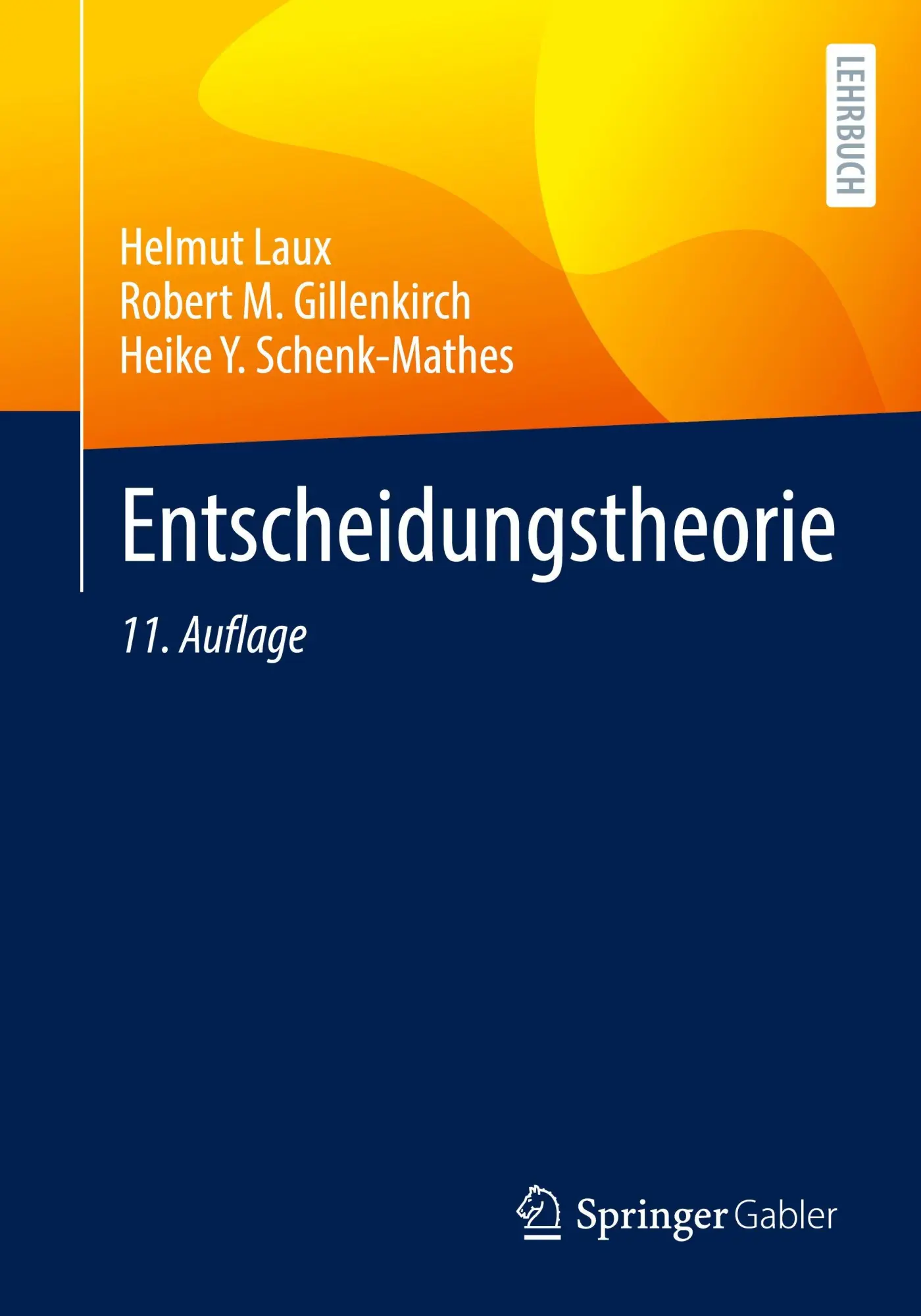 Cover: 9783662714577 | Entscheidungstheorie | Helmut Laux (u. a.) | Taschenbuch | xv | 2025