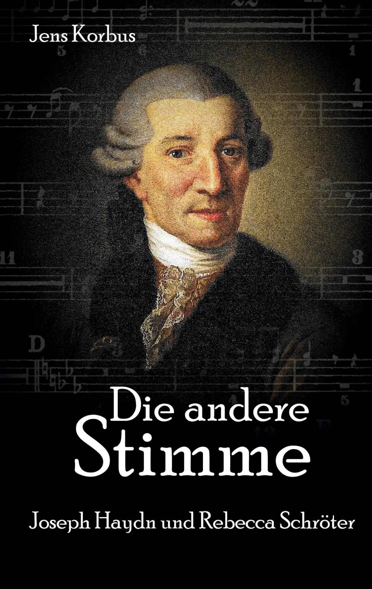 Cover: 9783757854577 | Die andere Stimme | Joseph Haydn und Rebecca Schröter | Jens Korbus