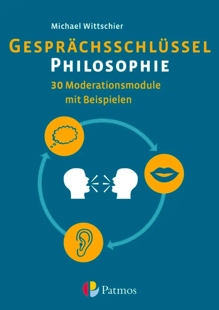 Cover: 9783762704577 | Gesprächsschlüssel Philosophie - 30 Moderationsmodule mit Beispielen