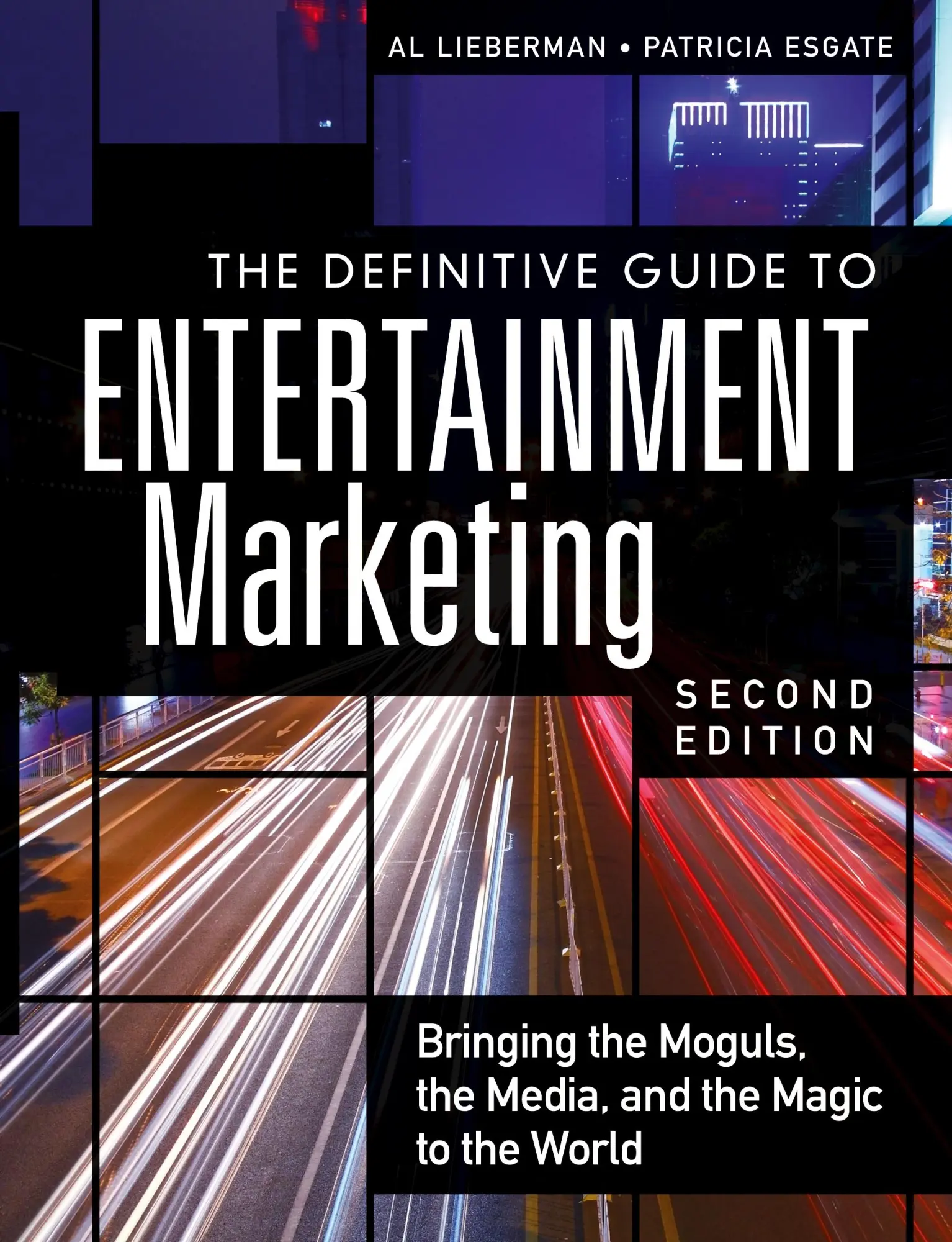 Cover: 9780134194677 | Definitive Guide to Entertainment Marketing, The: Bringing the...