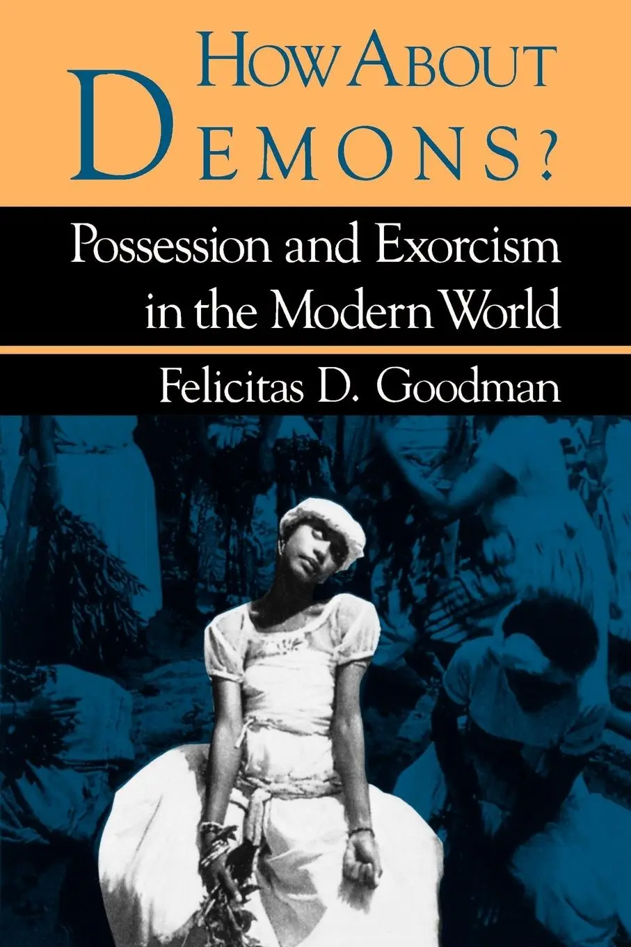 Cover: 9780253204677 | How about Demons? | Felicitas D. Goodman | Taschenbuch | Englisch