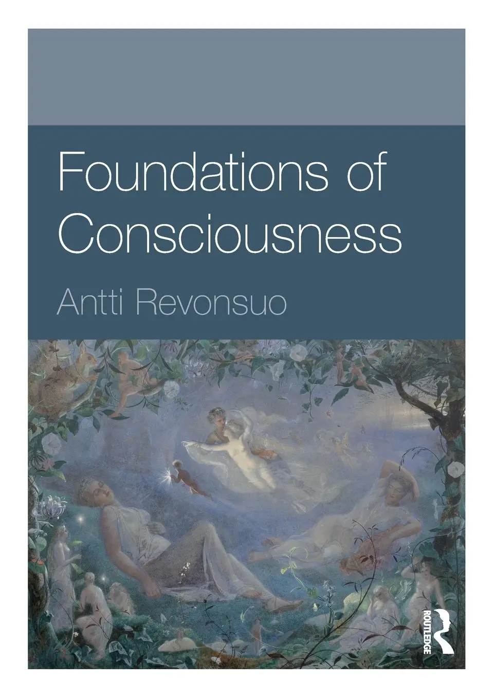 Cover: 9780415594677 | Foundations of Consciousness | Antti Revonsuo | Taschenbuch | Englisch