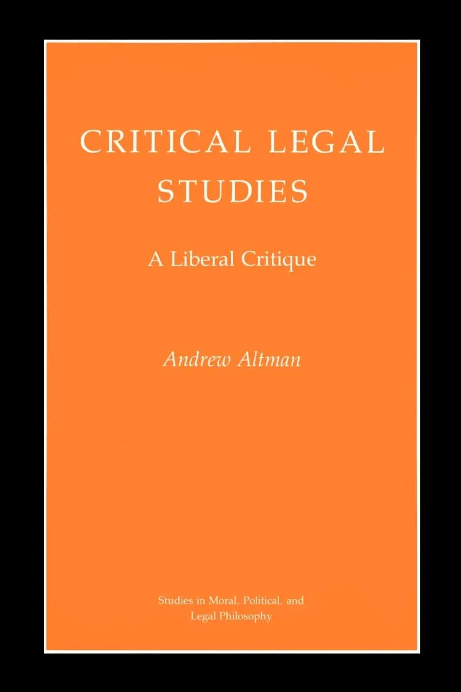 Cover: 9780691024677 | Critical Legal Studies | A Liberal Critique | Andrew Altman | Buch