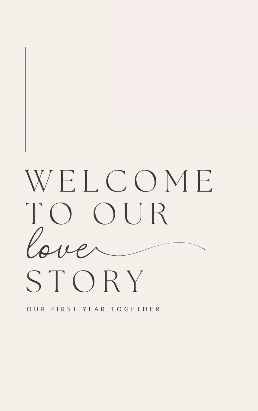 Cover: 9781839904677 | Welcome to Our Love Story ( Our First Year Together) | Lulu And Bell