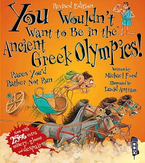 Cover: 9781910184677 | You Wouldn't Want To Be In The Ancient Greek Olympics! | Michael Ford
