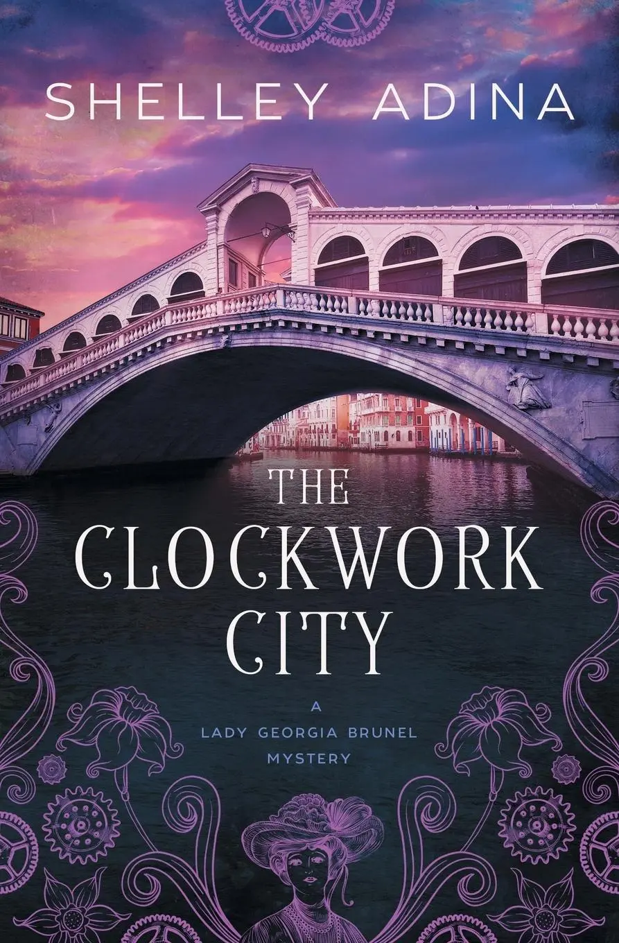Cover: 9781950854677 | The Clockwork City | A steampunk adventure mystery | Shelley Adina