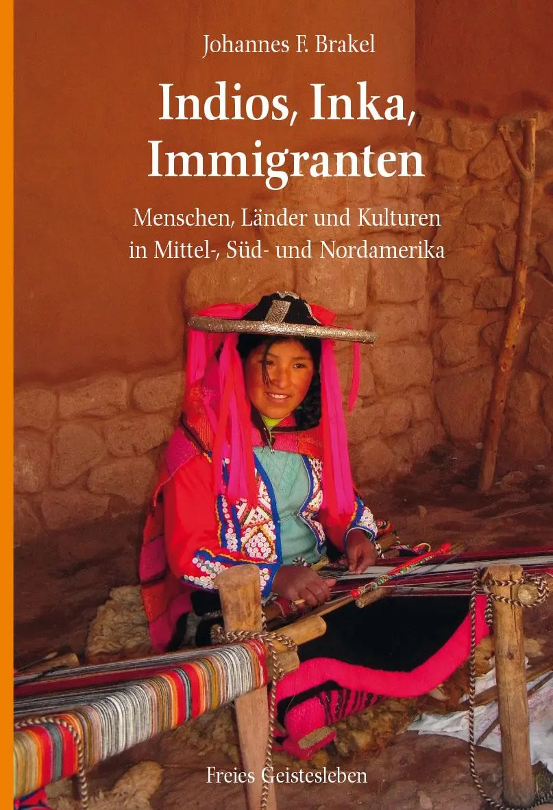 Cover: 9783772524677 | Indios, Inka, Immigranten | Johannes F. Brakel | Buch | 266 S. | 2014