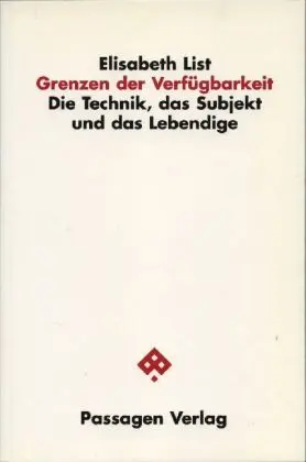 Cover: 9783851654677 | Grenzen der Verfügbarkeit | Die Technik, das Subjekt und das Lebendige