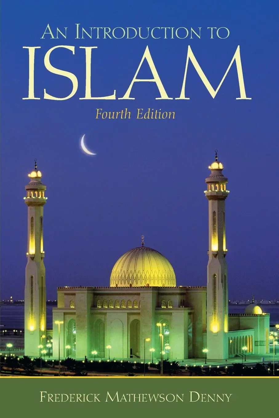Cover: 9780138144777 | Introduction to Islam | Frederick Denny | Taschenbuch | Englisch