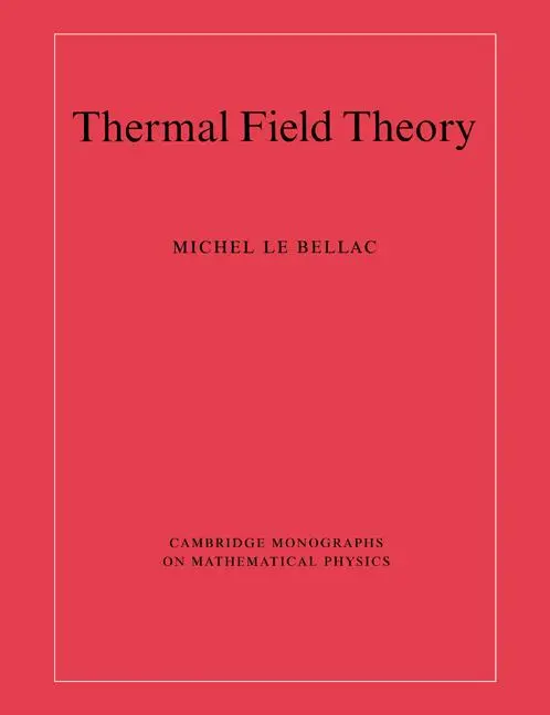 Cover: 9780521654777 | Thermal Field Theory | Michel Le Bellac (u. a.) | Taschenbuch | 2004