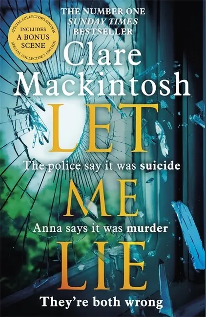 Cover: 9780751564877 | Let Me Lie | The Number One Sunday Times Bestseller | Clare Mackintosh