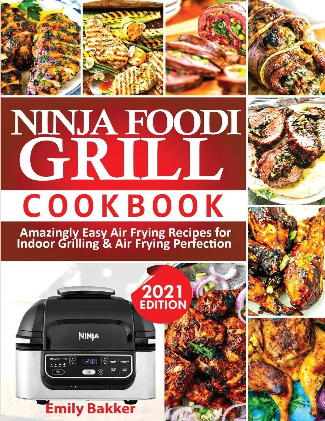 Cover: 9781952504877 | Ninja Foodi Grill Cookbook | Emily Bakker | Taschenbuch | Englisch