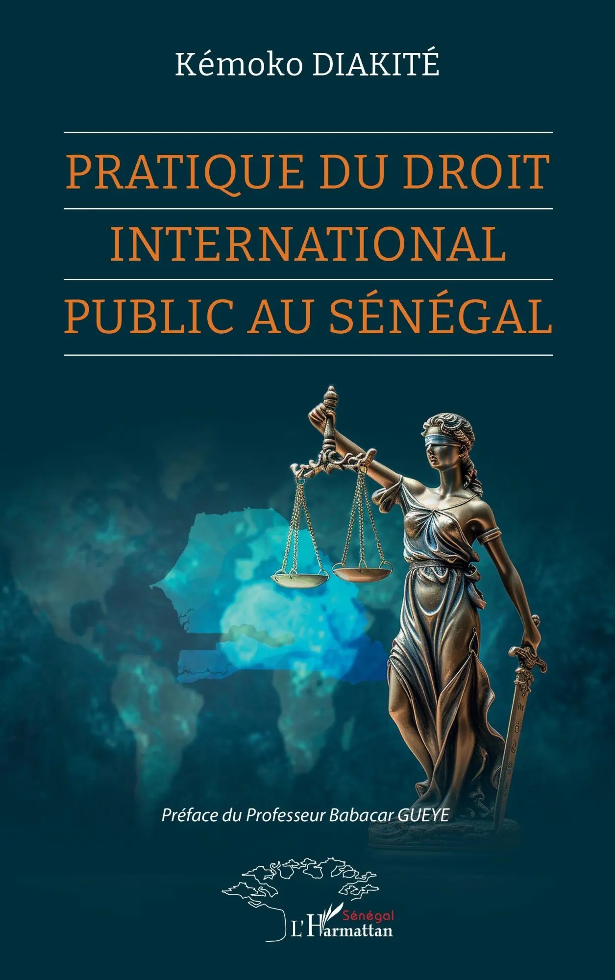 Cover: 9782336484877 | Pratique du Droit international public au Sénégal | Kémoko Diakité
