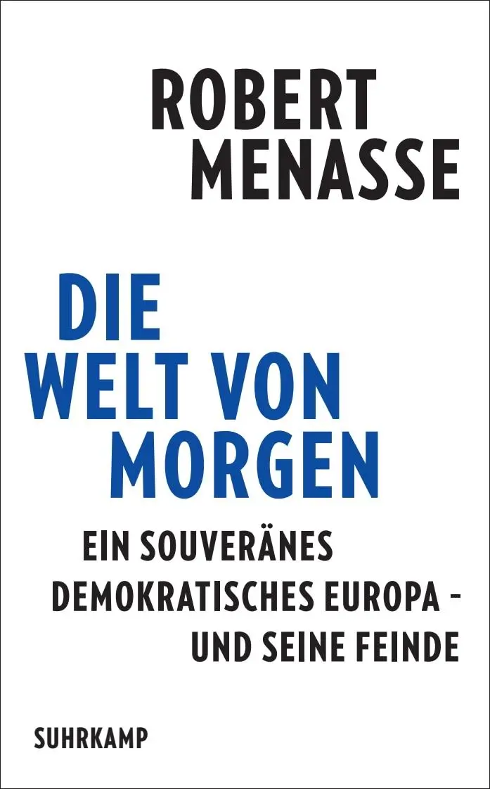 Cover: 9783518474877 | Die Welt von morgen | Robert Menasse | Taschenbuch | 192 S. | Deutsch